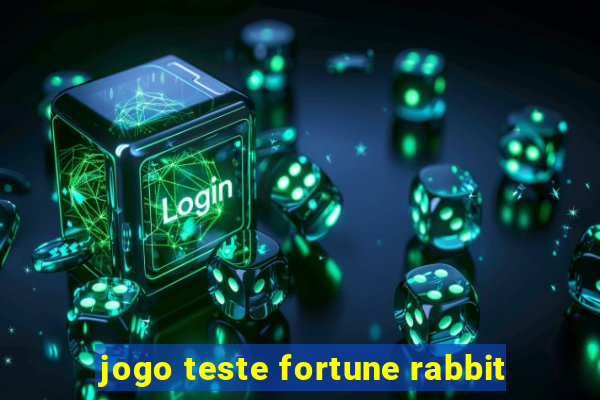 jogo teste fortune rabbit